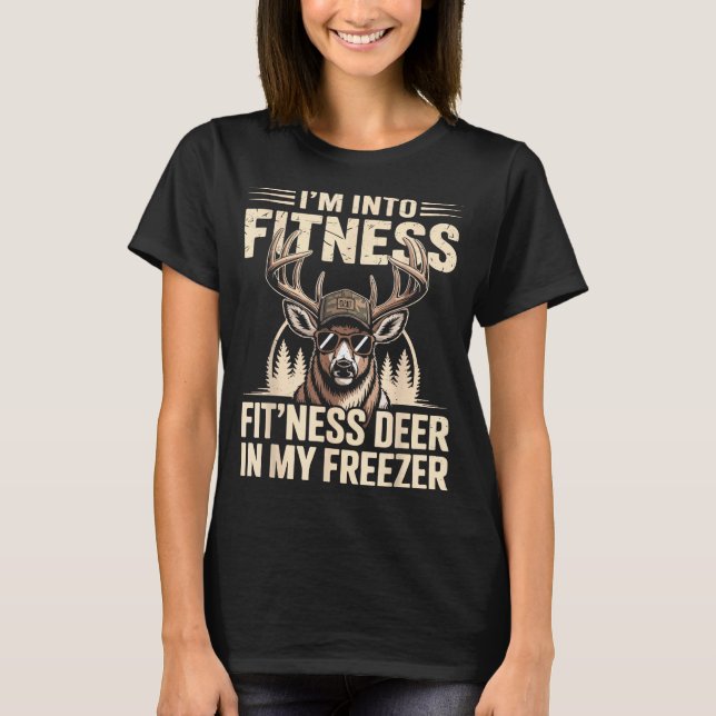 Camiseta Im Into Fitness Fit'ness My Deer Zer Funny Hunting (Anverso)
