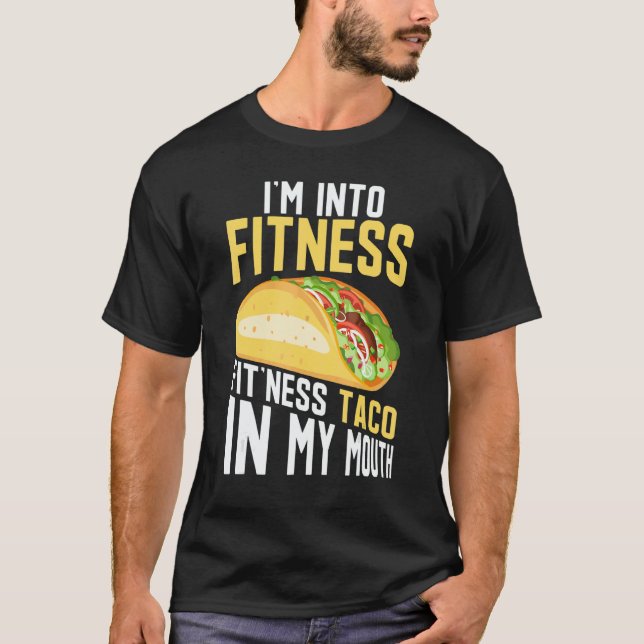 Camiseta I'm into Fitness Fit'ness Taco In My Mouth (Anverso)