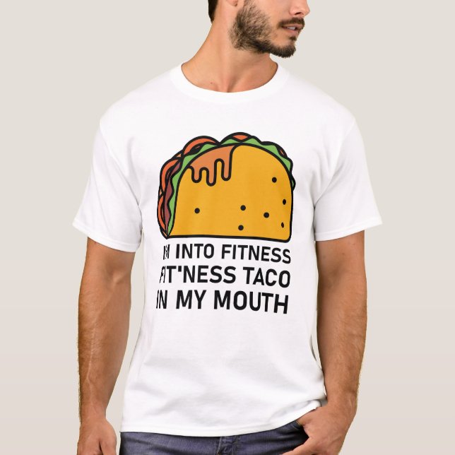 Camiseta i'm into fitness fit'ness taco in my mouth (Anverso)