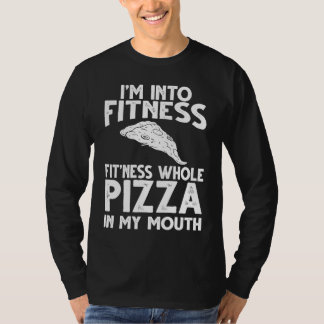 Camiseta Im Into Fitness Pizza In My Mouth Gym Workout Exer