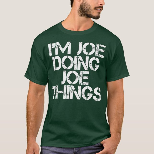 Camiseta IM JOE DOING JOE THINGS Shirt Funny Gift Idea (Anverso)