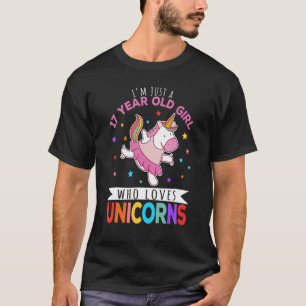 Camiseta I'm Just A 17 Year Old Girl Who Loves Unicorns Uni