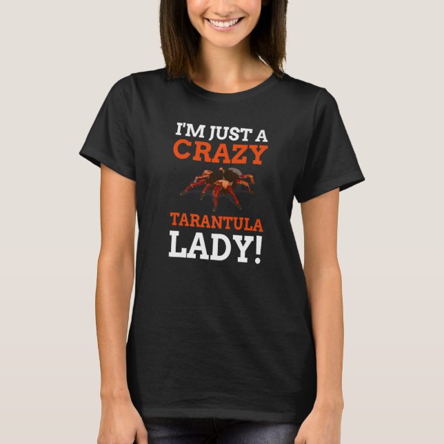 Camiseta I'm Just A Crazy Tarantula Lady   (Anverso)
