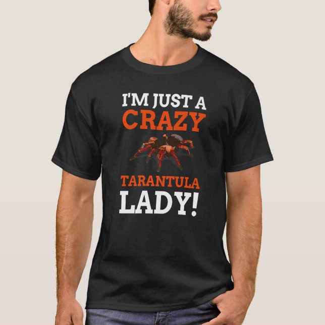 Camiseta I'm Just A Crazy Tarantula Lady   (Anverso)