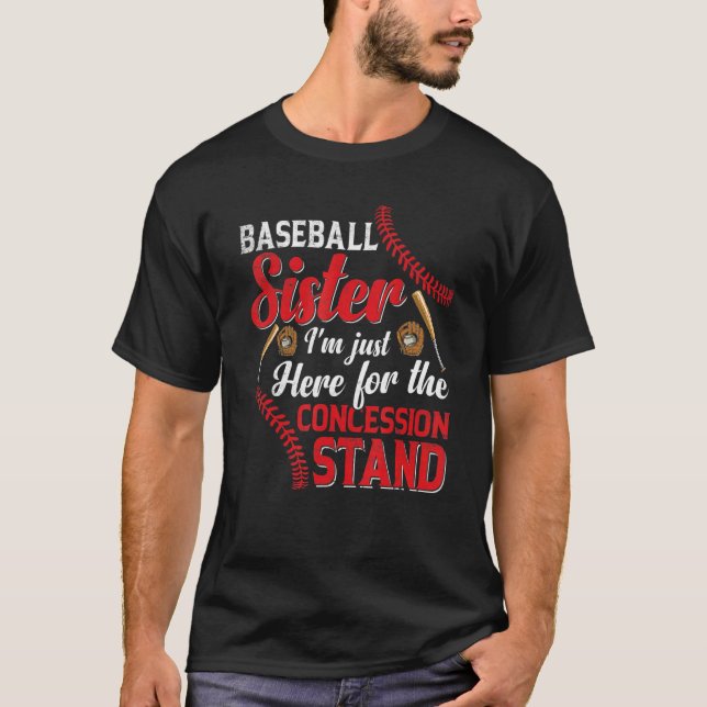 Camiseta I'm Just Concession Stand Here  Baseball Sister Gr (Anverso)