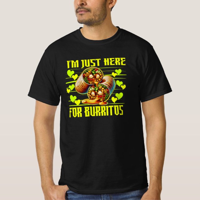 Camiseta i'm just here for burritos (Anverso)