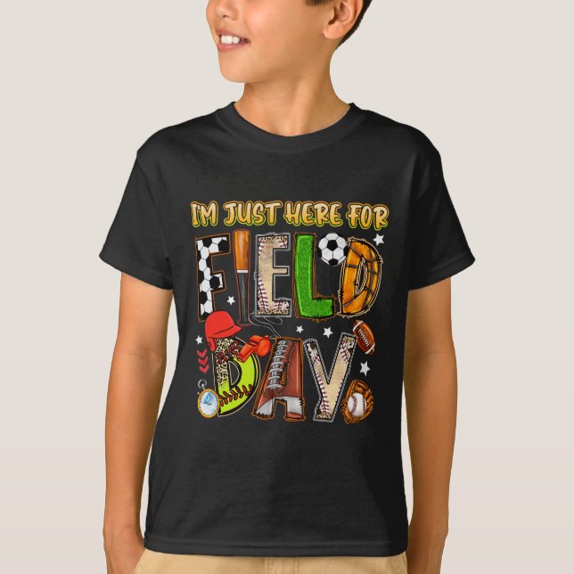 Camiseta I'm Just Here For Field Day 2025 Soccer Baseball F (Anverso)
