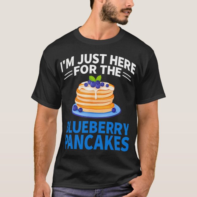 Camiseta I'M Just Here For The Blueberry (Anverso)