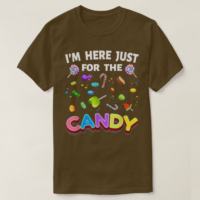 Camiseta Im Just Here For The Candy Cute Lollipop Sweets  (Diseño del anverso)