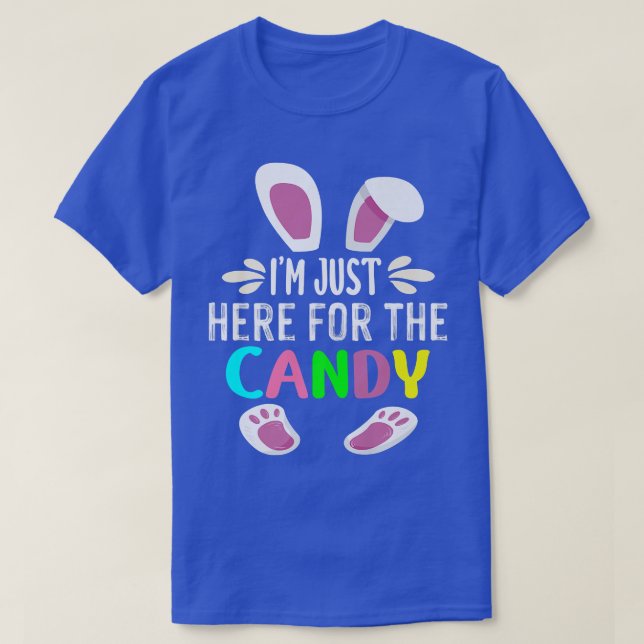 Camiseta Im Just Here For The Candy Funny Easter Egg Bunny1 (Diseño del anverso)