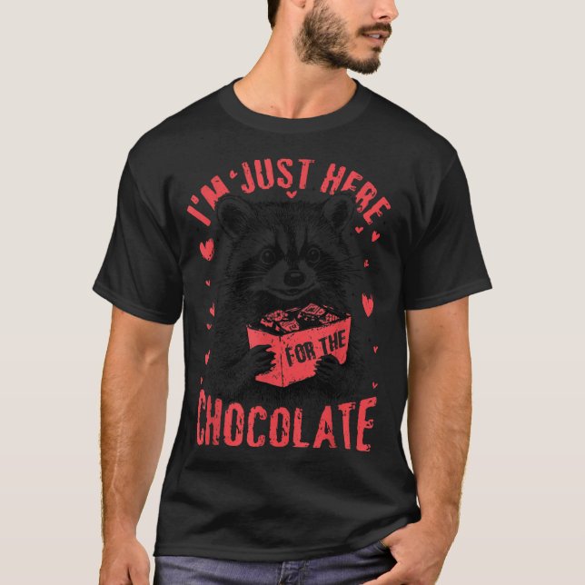 Camiseta I'm Just Here For The Chocolate Funny Raccoon Vale (Anverso)