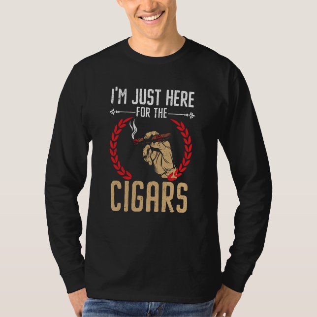 Camiseta I'm Just Here For The Cigars Tobacco Cigarette Smo (Anverso)