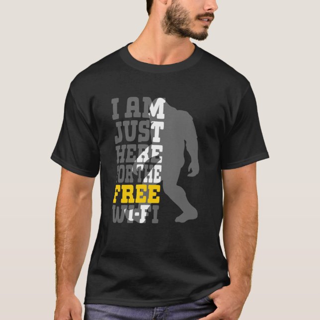 Camiseta I'm Just Here For The Free Wi fi Wifi (Anverso)