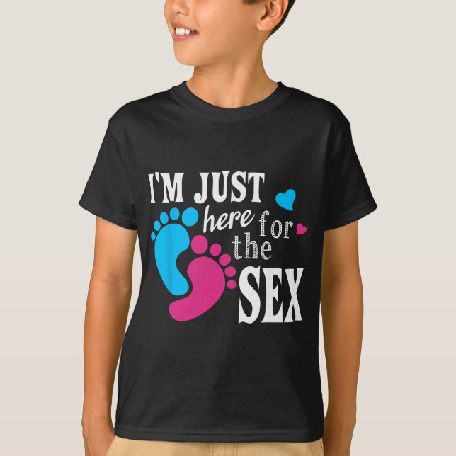 Camiseta Im Just Here For The Funny Gender Reveal Party  (Anverso)