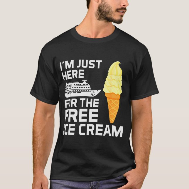 Camiseta I'm Just Here For The Ice Cream Funny Cruise 2025  (Anverso)