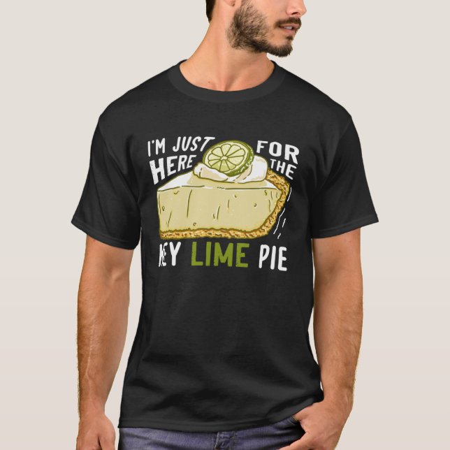 Camiseta I'm Just Here For The Key Lime Pie (Anverso)