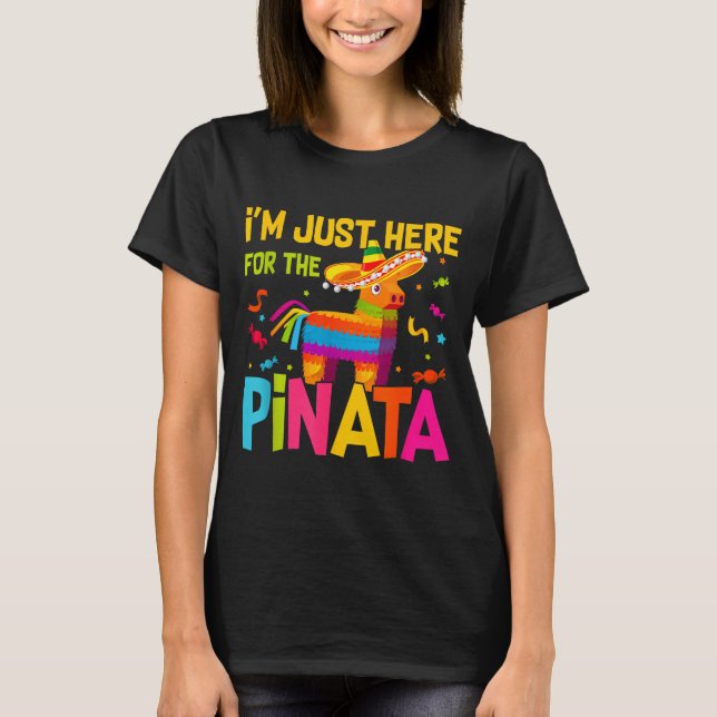 Camiseta I'm Just Here For The Nata Funny Mexican Party  (Anverso)