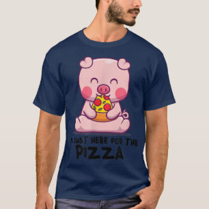 Camiseta I'm Just Here For The Pizza - Funny Only Pizza & P