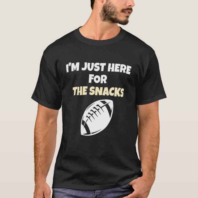 Camiseta I'm Just Here For The Snacks  Fantasy Football Lea (Anverso)