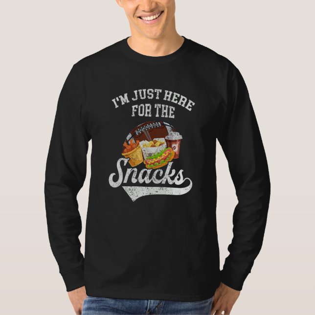 Camiseta I'm Just Here For The Snacks  Fantasy Football Tod (Anverso)