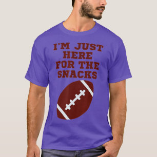 Camiseta I'm Just Here For The Snacks Funny Fantasy Footbal