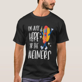 Camiseta I'M Just Here For The Wieners Fourth Of July