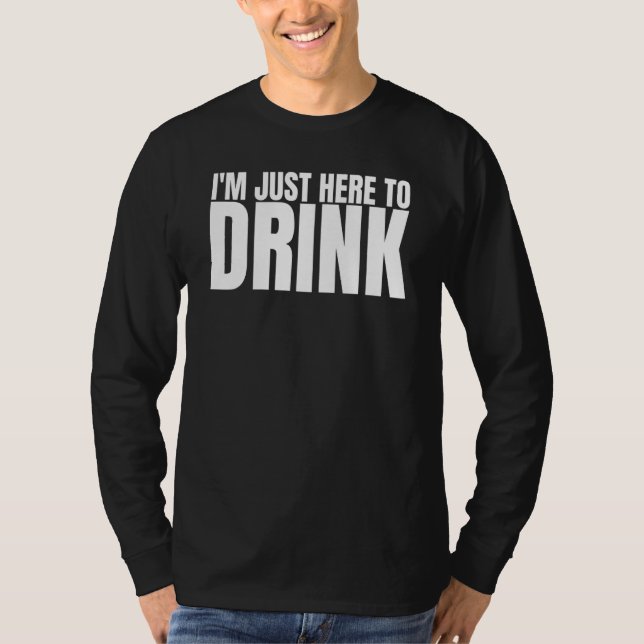 Camiseta I'm Just Here To Drink Drinking Squad Bachelor Par (Anverso)