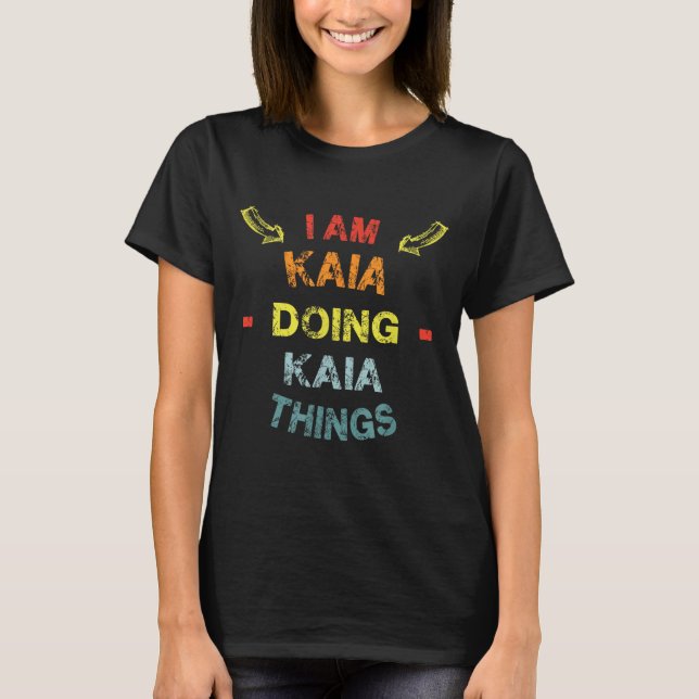 Camiseta I'm Kaia Doing Kaia Things Cool Funny Christmas Gi (Anverso)