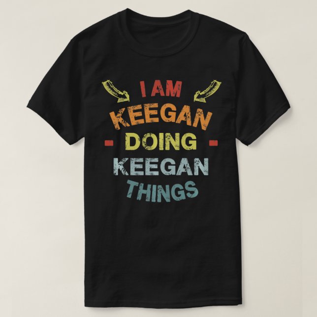 Camiseta I'm Keegan Doing Keegan Things Cool Funny Christma (Diseño del anverso)