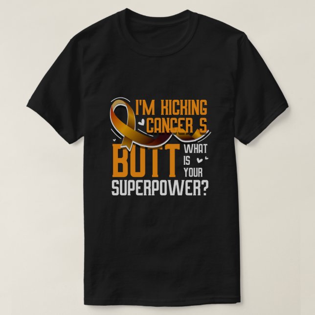 Camiseta I'm Kicking Cancer's Butt Leukemia Awareness Survi (Diseño del anverso)