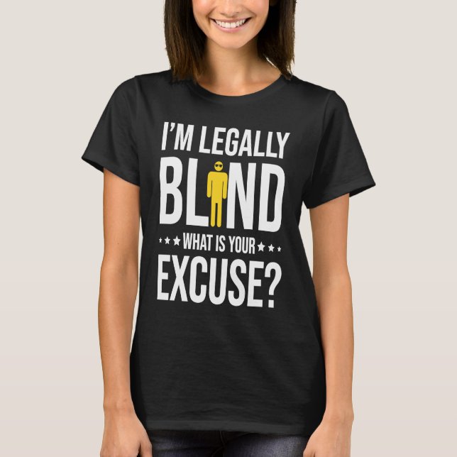 Camiseta I'm Legally Blind (Anverso)