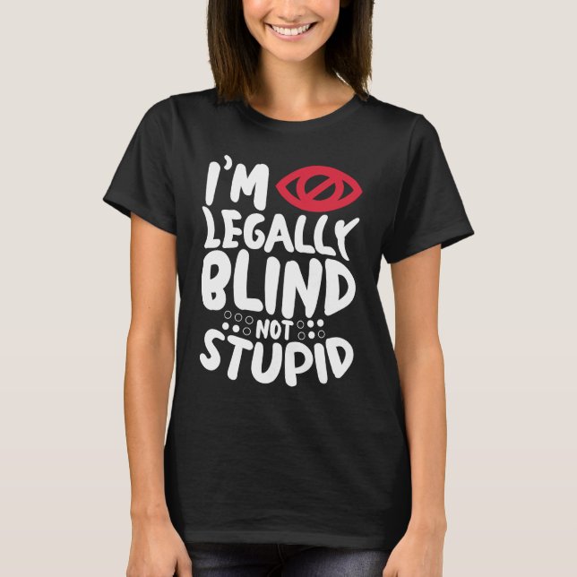 Camiseta I'm Legally Blind Visually Impaired Braille Alphab (Anverso)