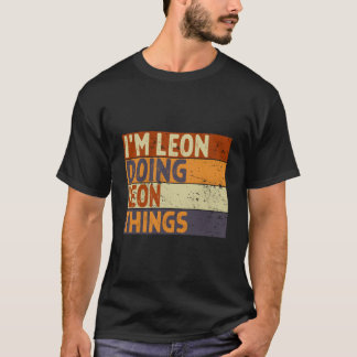 Camiseta I'M Leon Doing Leon Things Joke