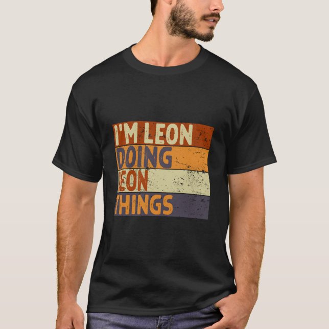 Camiseta I'M Leon Doing Leon Things Joke (Anverso)