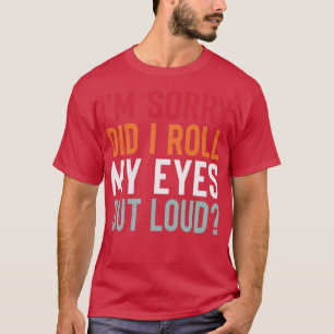 Camiseta IM Lo Siento DiD. Me Pido Los Ojos En Voz Alta