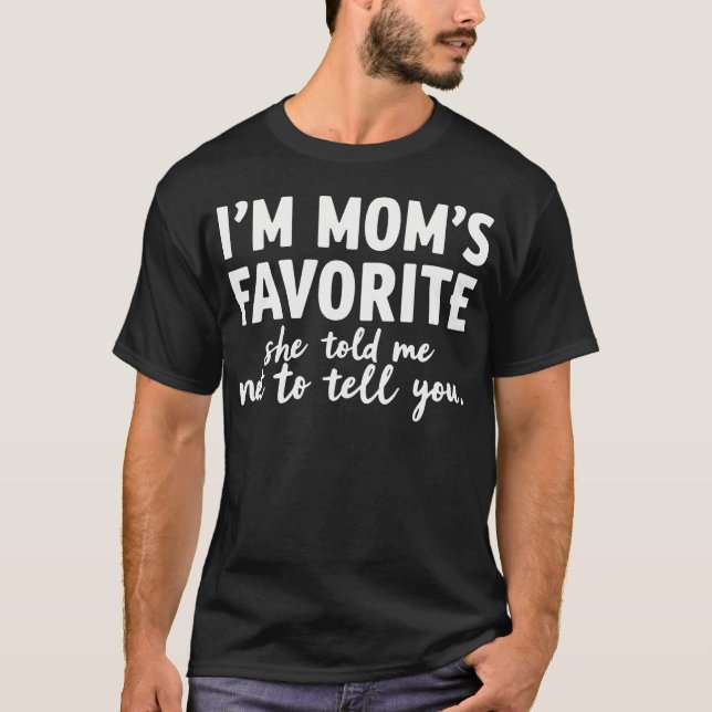 Camiseta I'M Mom'S Favorite Son Daughter (Anverso)