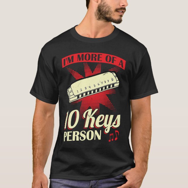 Camiseta I'm More Of A 10 Keys Person  Harmonica Player (Anverso)