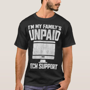 Camiseta Im My Familys Funny Support Tech Support Computado