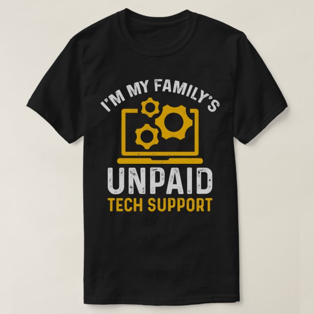 Camiseta Im My Familys Funny Support Tech Support Computado (Diseño del anverso)