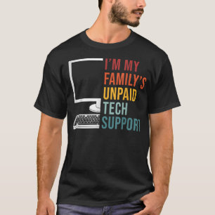 Camiseta Im My Familys Funny Support Technical Support