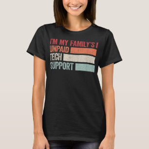 Camiseta Im My Familys No Pay Tech Support Humor Design
