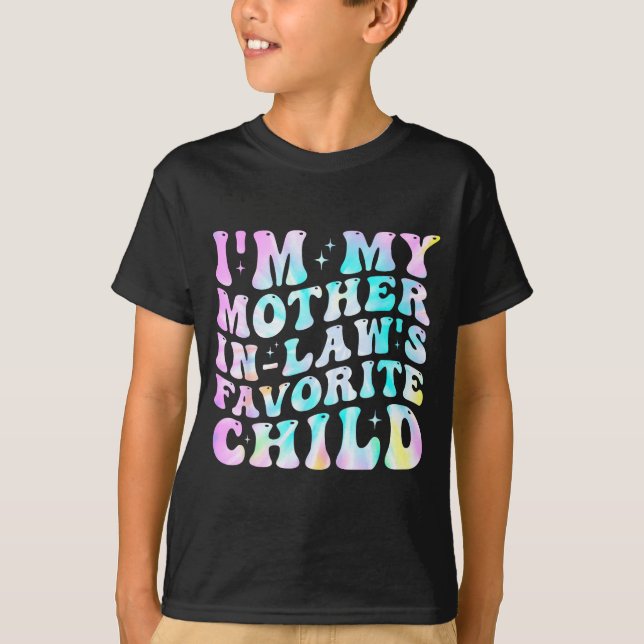 Camiseta I'm My Mother In Law's Favorite Child Daughter In  (Anverso)