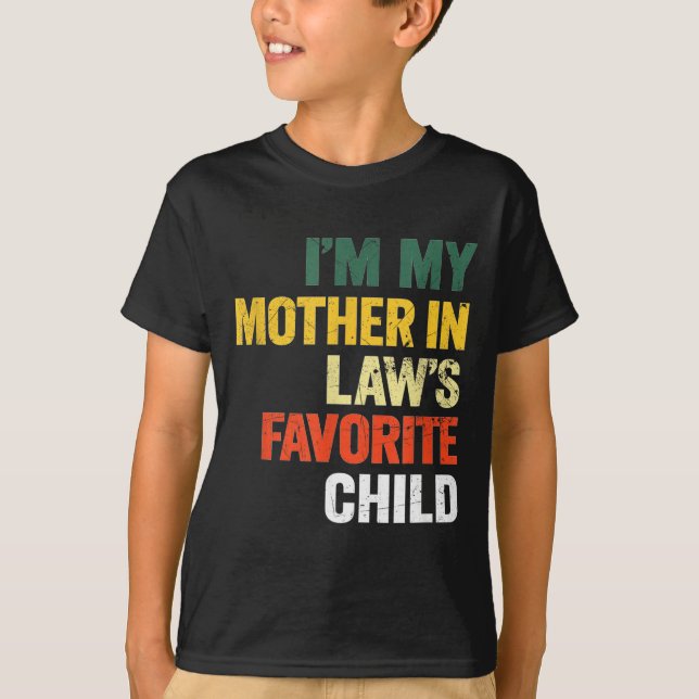 Camiseta Im My Mother In Laws Favorite Child Funny Men Pare (Anverso)