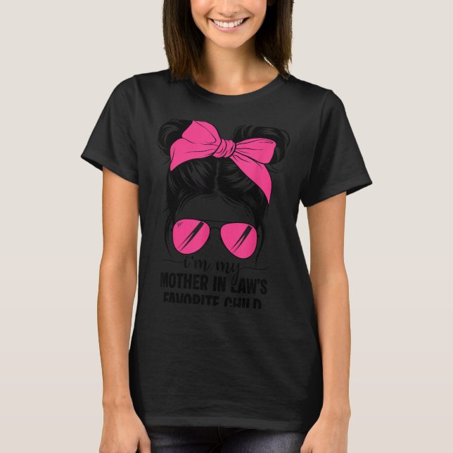 Camiseta I'm My Mother In Laws Favorite Child Funny Parent  (Anverso)