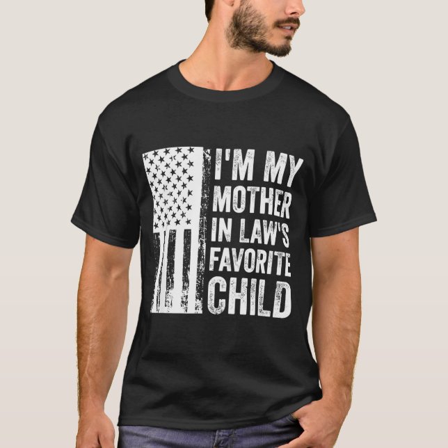 Camiseta I'm My Mother In Law's Favorite Child Sarcastic Co (Anverso)