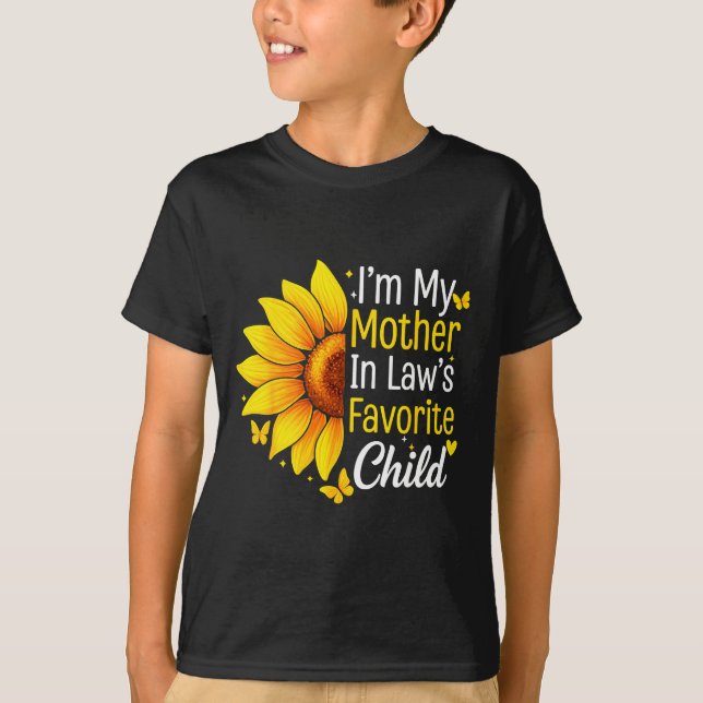 Camiseta I'm My Mother In Law's Favorite Child Sunflower Fu (Anverso)