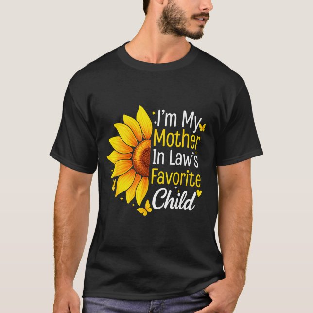 Camiseta I'm My Mother In Law's Favorite Child Sunflower Fu (Anverso)