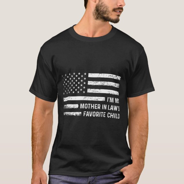 Camiseta I'm My Mother In Law's Favorite Child Usa Flag Fun (Anverso)