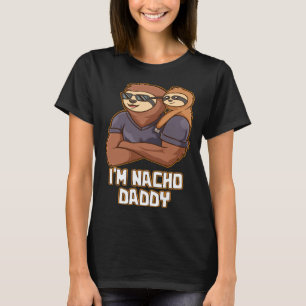 Camiseta Im Nacho Daddy Foodie Dad Alimentos Padre Estilo D