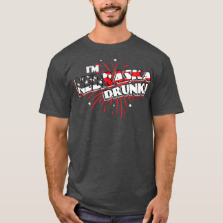 Camiseta I'm Nebraska Drunk USA Beer Drinking Merica Party
